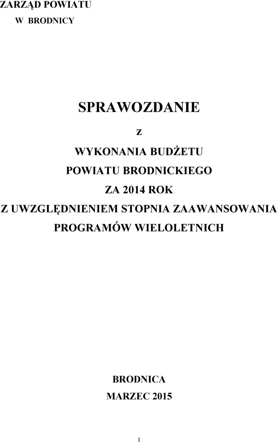 2014 ROK Z UWZGLĘDNIENIEM STOPNIA