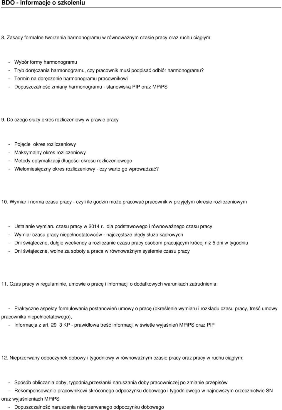 Do czego służy okres rozliczeniowy w prawie pracy - Pojęcie okres rozliczeniowy - Maksymalny okres rozliczeniowy - Metody optymalizacji długości okresu rozliczeniowego - Wielomiesięczny okres