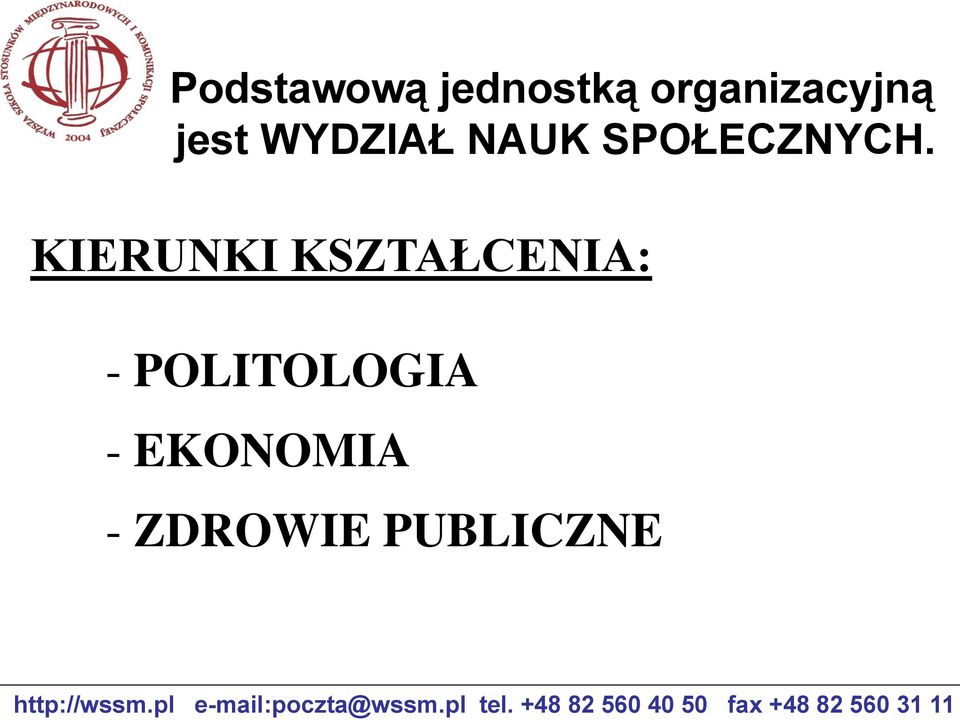 jednostką organizacyjną jest WYDZIAŁ NAUK