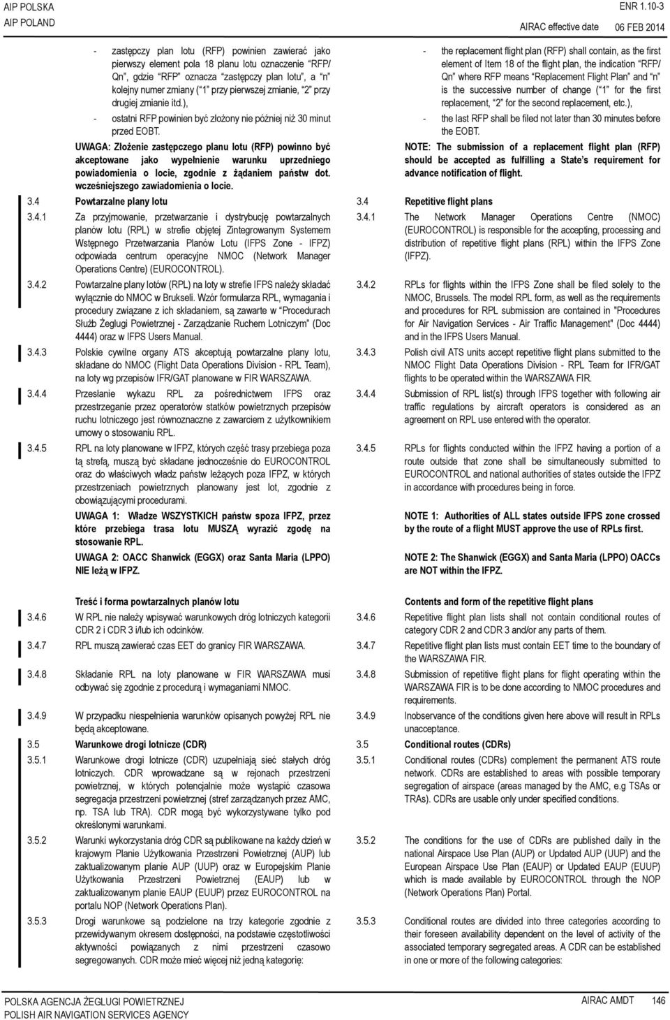 zmianie, 2 przy drugiej zmianie itd.), - ostatni RFP powinien być złożony nie później niż 30 minut przed EOBT.