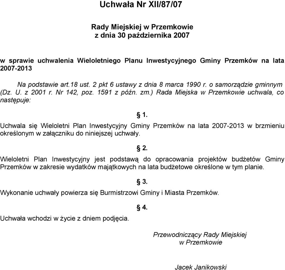 Uchwala się Wieloletni Plan Inwestycyjny Gminy Przemków na lata 20