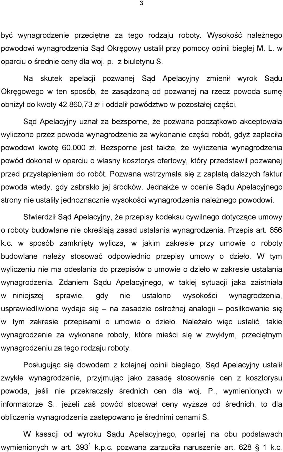 860,73 zł i oddalił powództwo w pozostałej części.