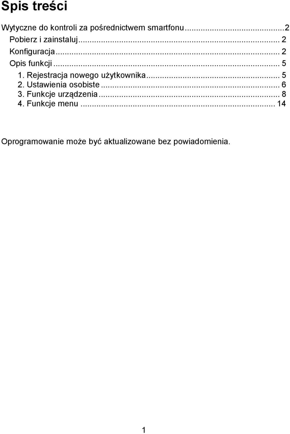 Rejestracja nowego użytkownika... 5 2. Ustawienia osobiste... 6 3.