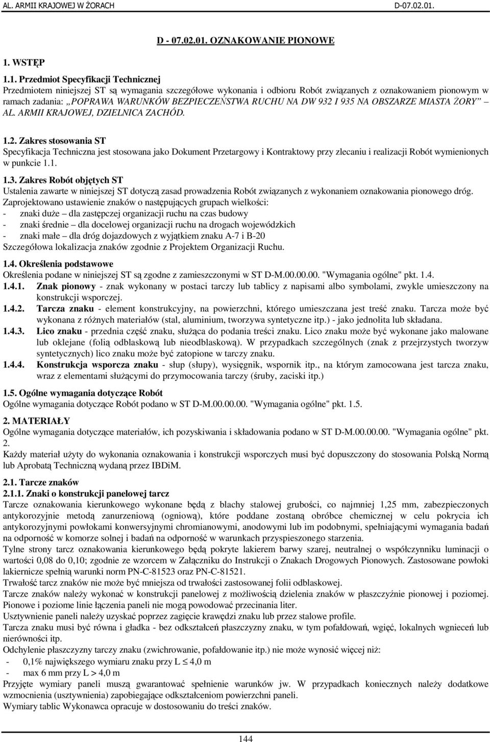 I 935 NA OBSZARZE MIASTA ORY AL. ARMII KRAJOWEJ, DZIELNICA ZACHÓD. 1.2.