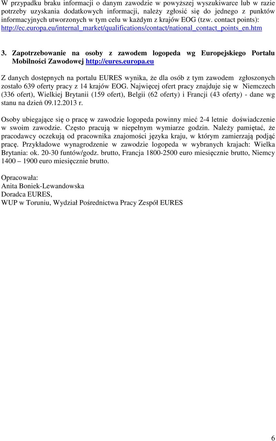 Zapotrzebowanie na osoby z zawodem logopeda wg Europejskiego Portalu Mobilności Zawodowej http://eures.europa.