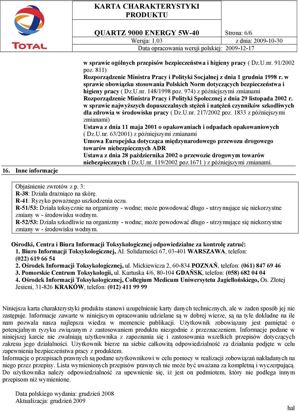 974) z późniejszymi zmianami Rozporządzenie Ministra Pracy i Polityki Społecznej z dnia 29 listopada 2002 r.
