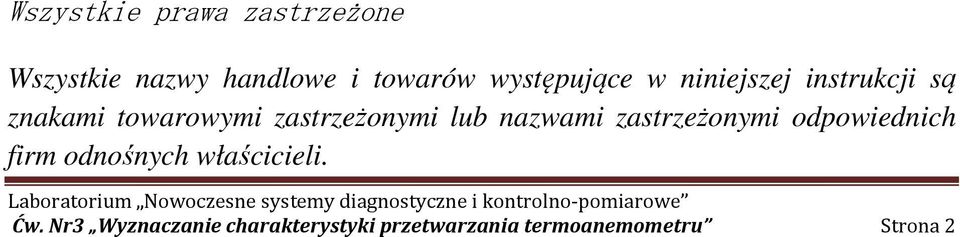 zastrzeżonymi lub nazwami zastrzeżonymi odpowiednich firm odnośnych
