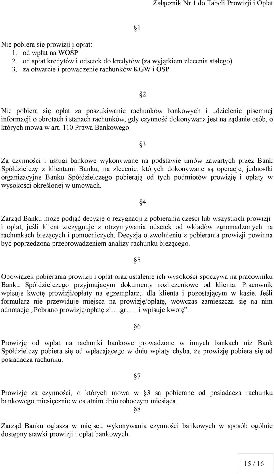 na żądanie osób, o których mowa w art. 110 Prawa Bankowego.