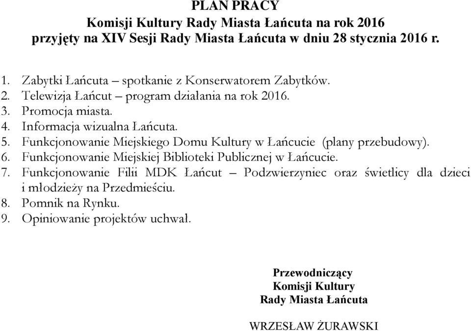 Funkcjonowanie Miejskiej Biblioteki Publicznej w Łańcucie. 7.