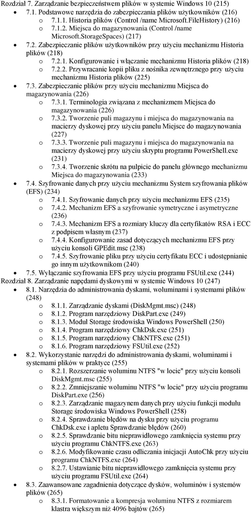 2.2. Przywracanie kpii pliku z nśnika zewnętrzneg przy użyciu mechanizmu Histria plików (225) 7.3. Zabezpieczanie plików przy użyciu mechanizmu Miejsca d magazynwania (226) 7.3.1.