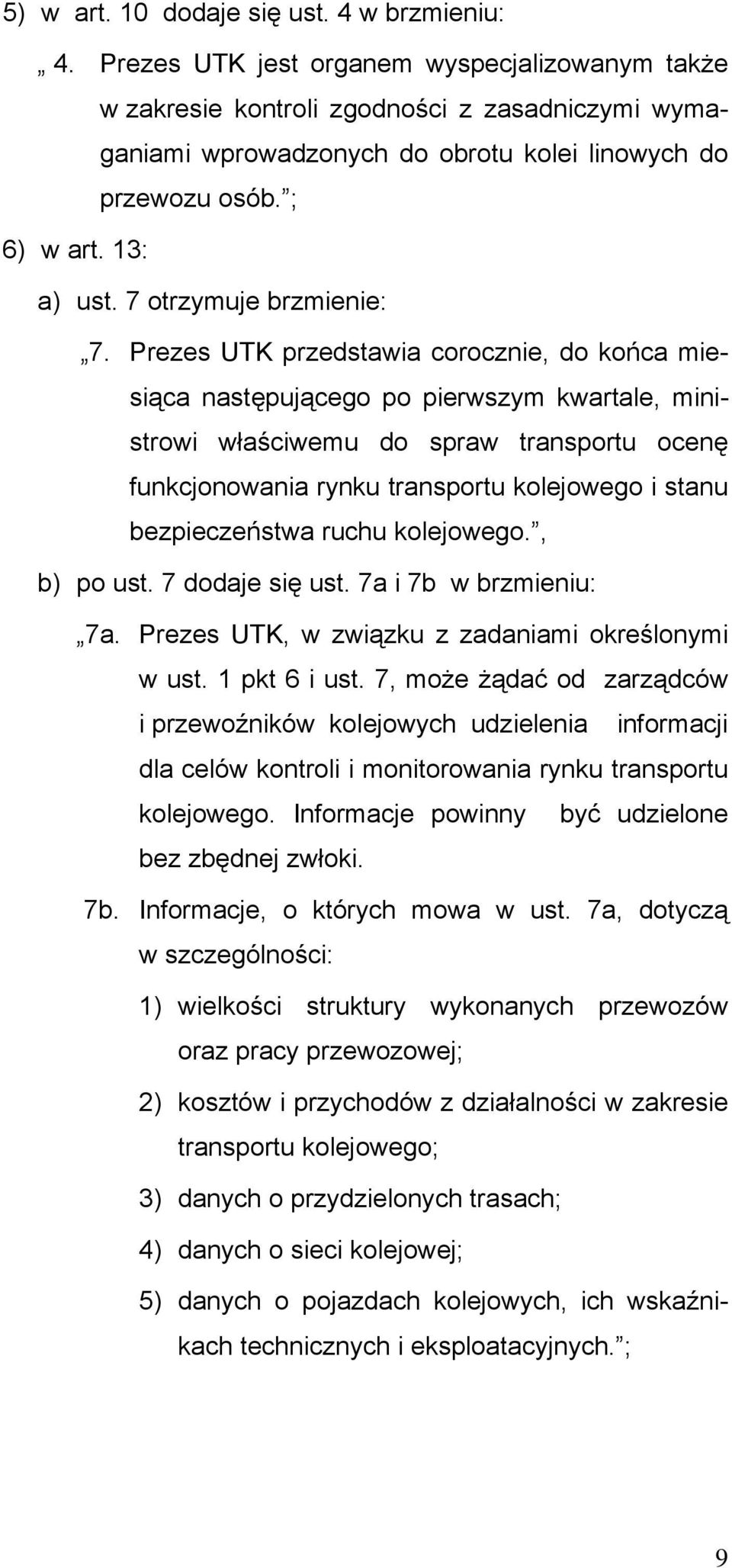 7 otrzymuje brzmienie: 7.