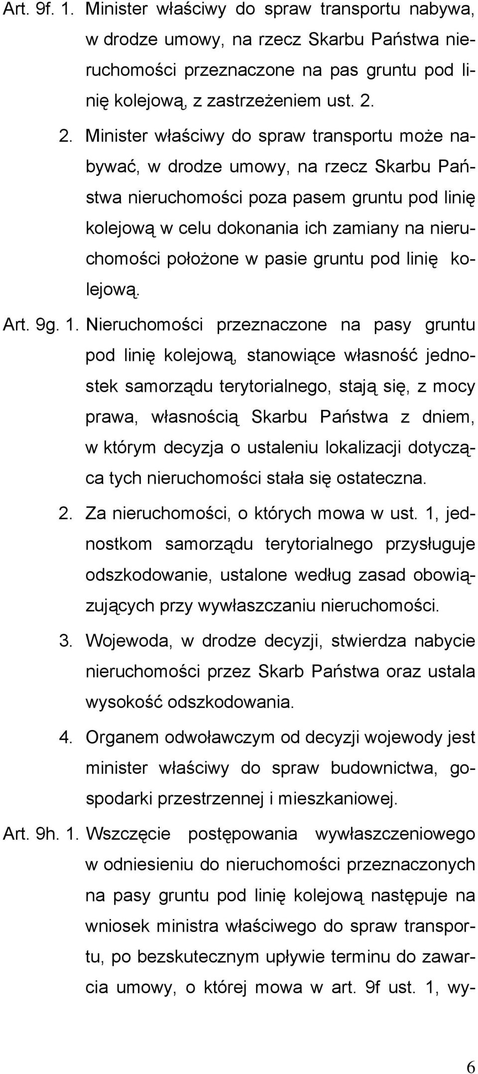 położone w pasie gruntu pod linię kolejową. Art. 9g. 1.