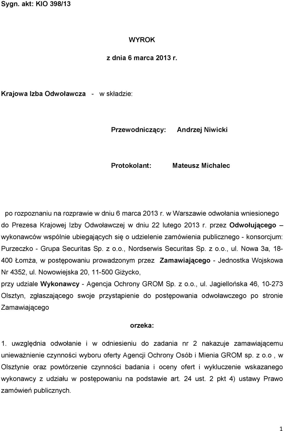 w Warszawie odwołania wniesionego do Prezesa Krajowej Izby Odwoławczej w dniu 22 lutego 2013 r.