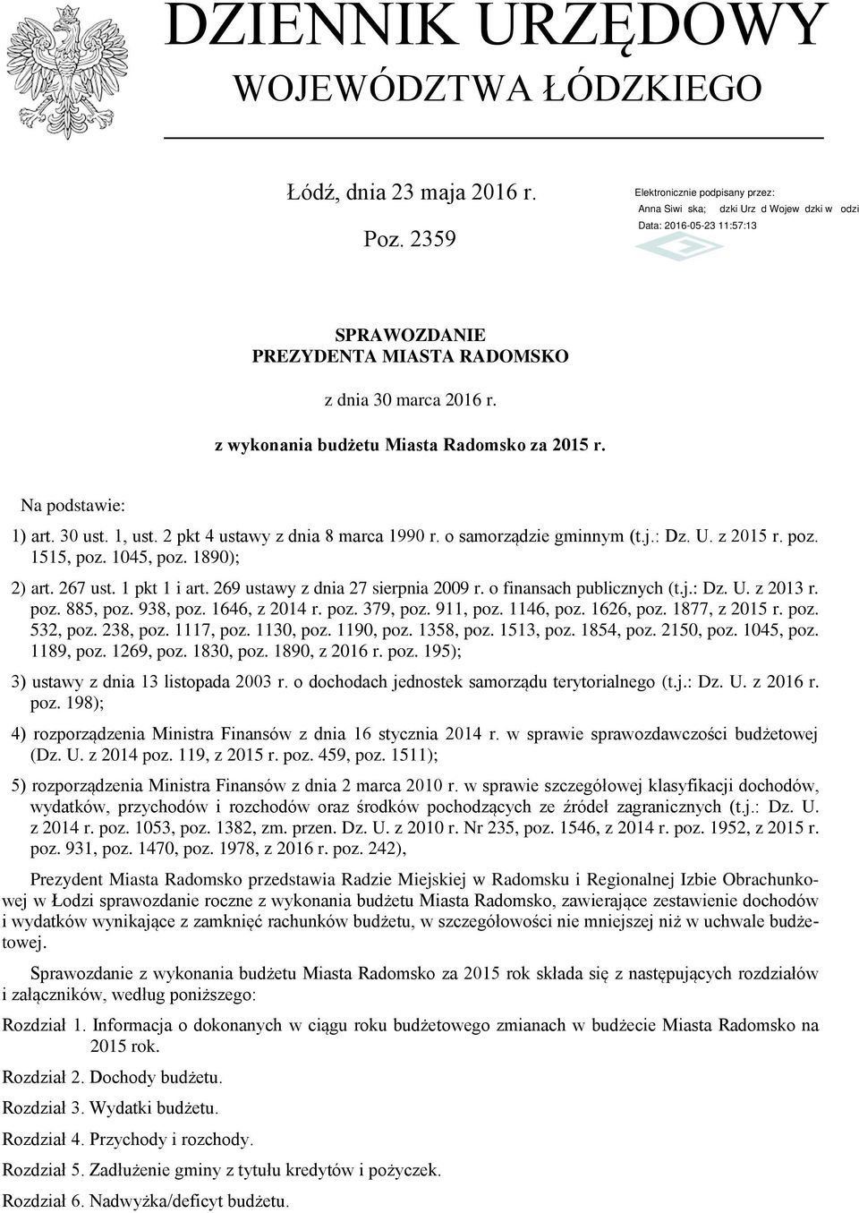 269 ustawy z dnia 27 sierpnia 2009 r. o finansach publicznych (t.j.: Dz. U. z 2013 r. poz. 885, poz. 938, poz. 1646, z 2014 r. poz. 379, poz. 911, poz. 1146, poz. 1626, poz. 1877, z 2015 r. poz. 532, poz.