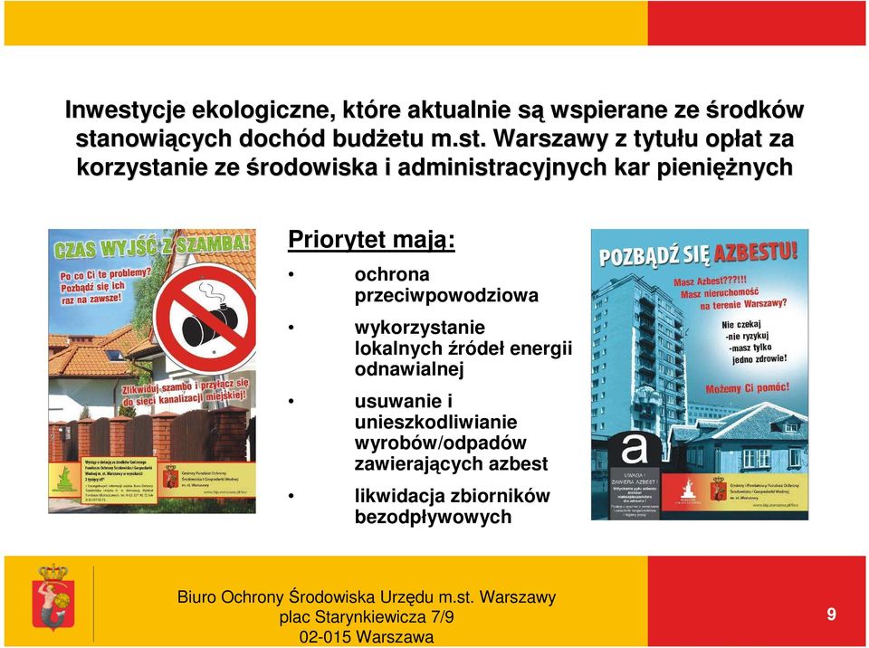 Priorytet mają: ochrona przeciwpowodziowa wykorzystanie lokalnych źródeł energii odnawialnej