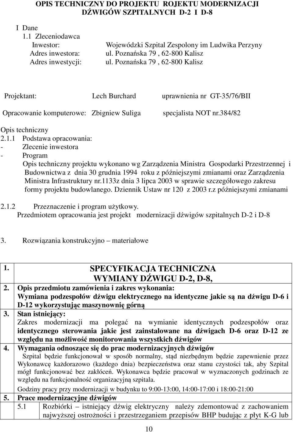 Suliga specjalista NOT nr.384/82 Opis techniczny 2.1.