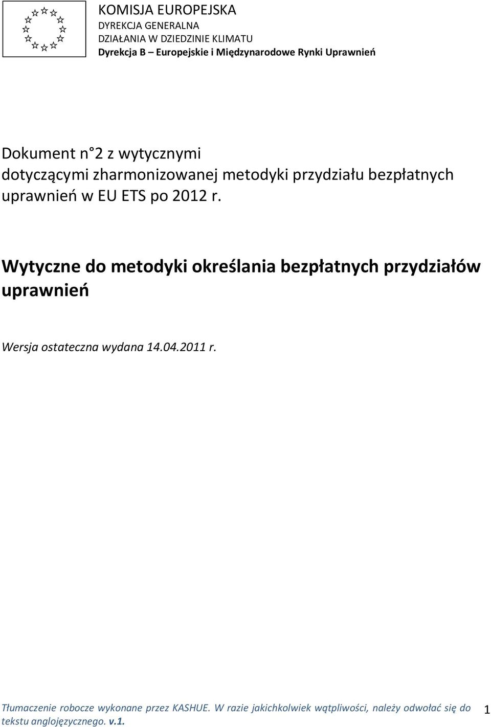 zharmonizowanej metodyki przydziału bezpłatnych uprawnień w EU ETS po 2012 r.