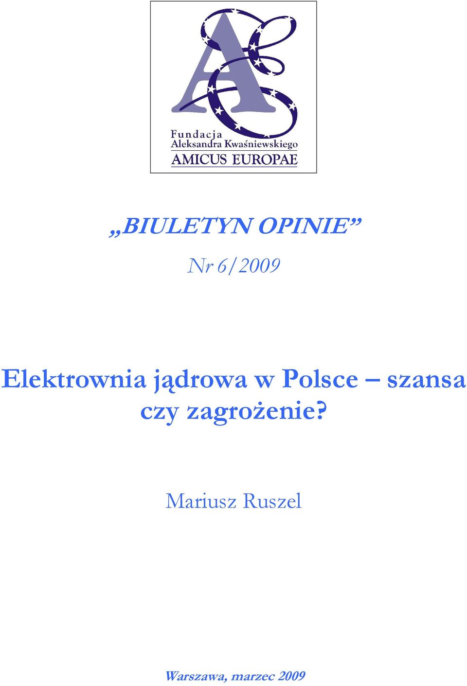 szansa czy zagroŝenie?