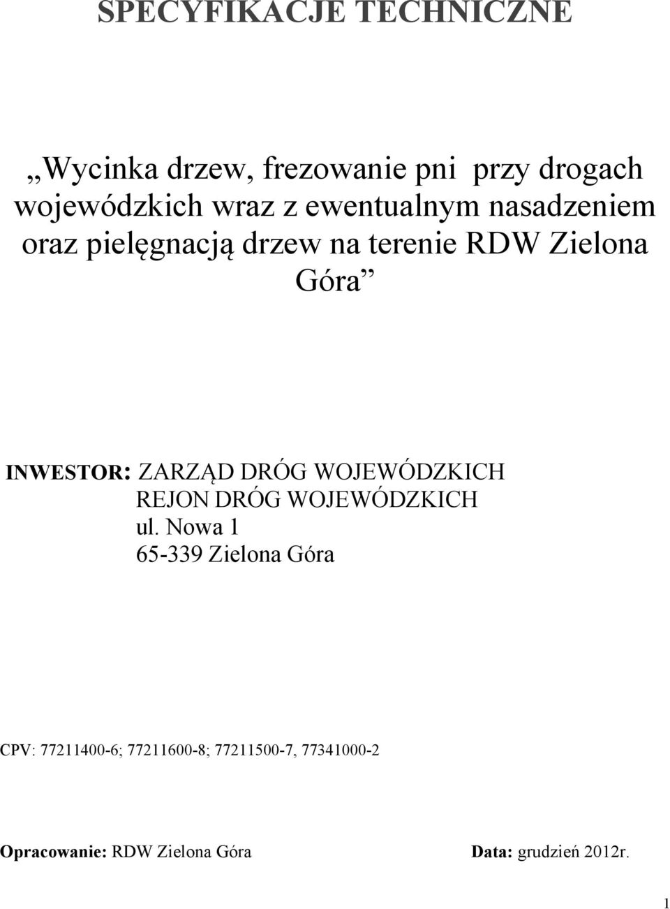 ZARZĄD DRÓG WOJEWÓDZKICH REJON DRÓG WOJEWÓDZKICH ul.
