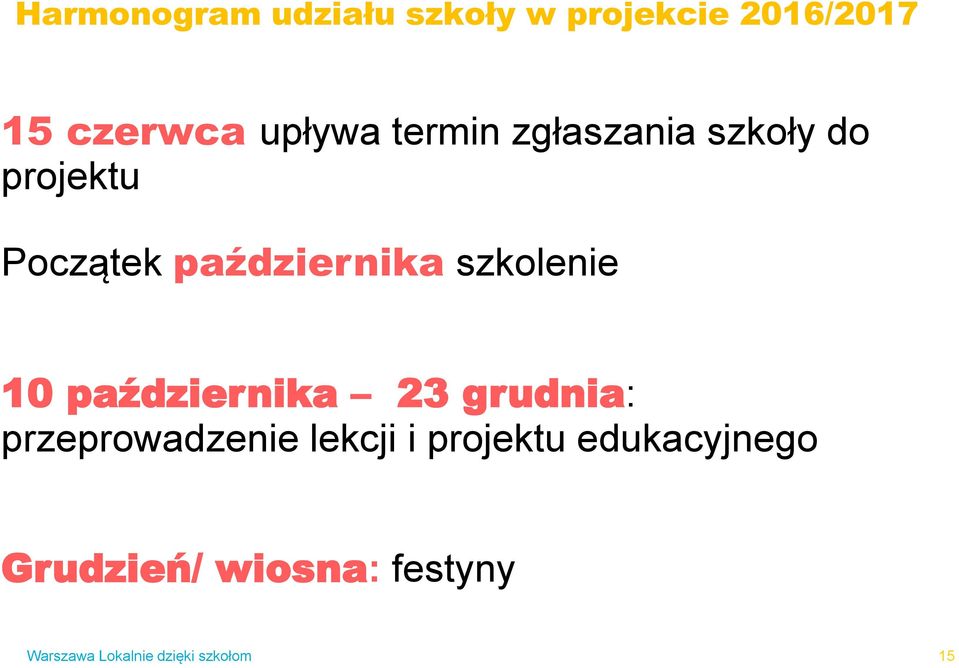 października szkolenie 10 października 23 grudnia: