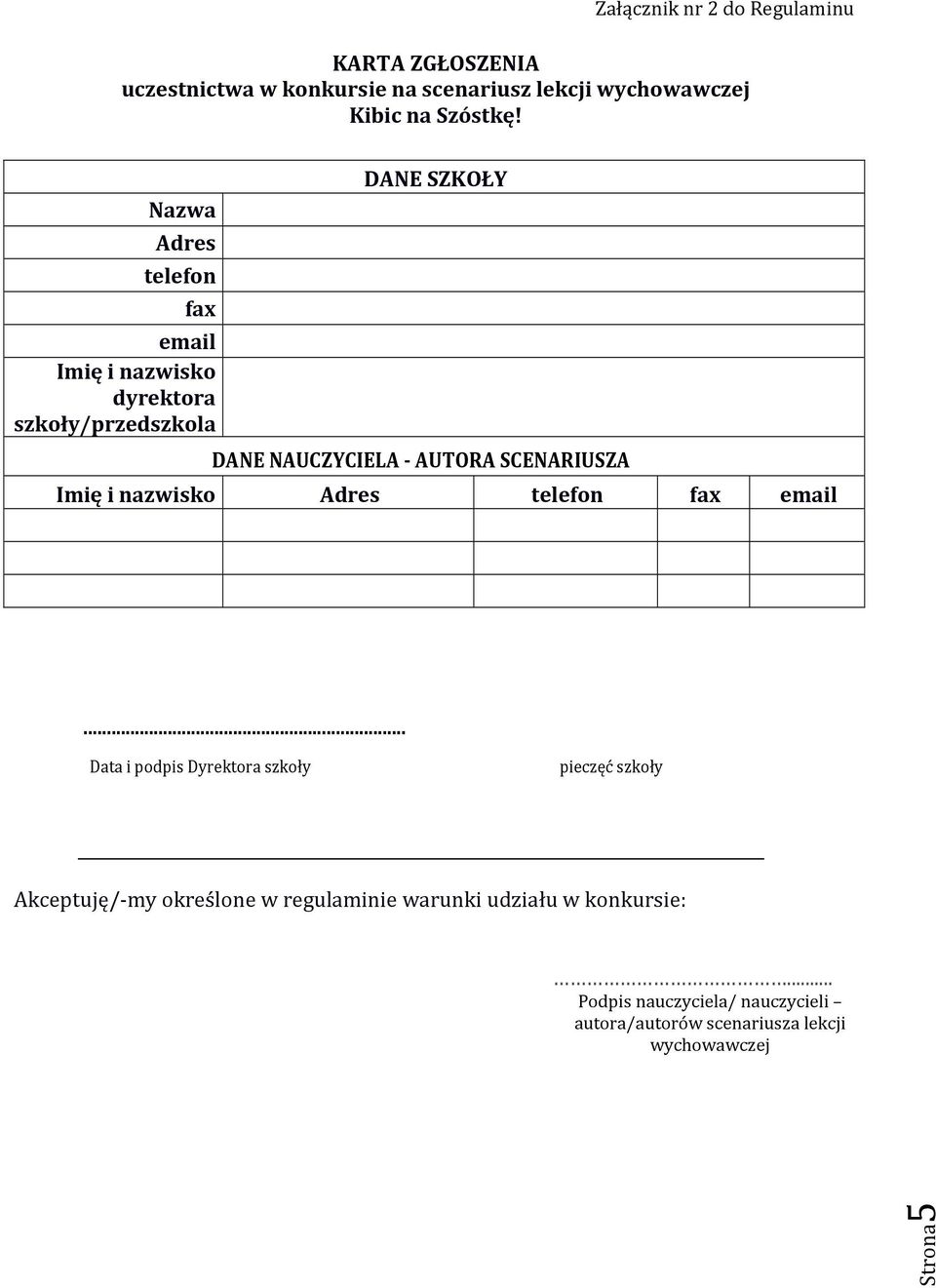 SCENARIUSZA Imię i nazwisko Adres telefon fax email.