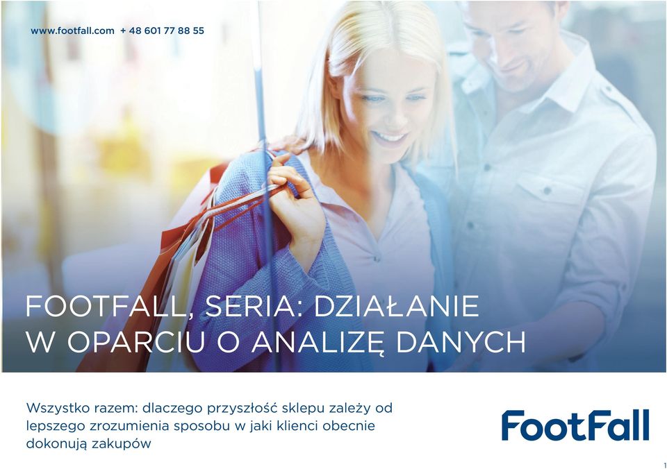 OPARCIU O ANALIZĘ DANYCH Wszystko razem: dlaczego