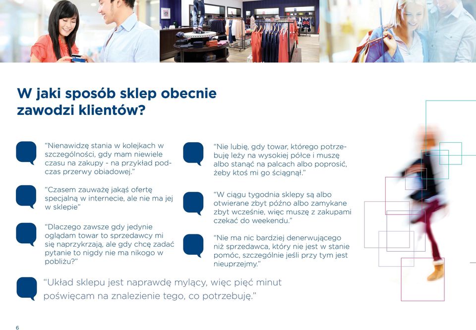 nikogo w pobliżu? Nie lubię, gdy towar, którego potrzebuję leży na wysokiej półce i muszę albo stanąć na palcach albo poprosić, żeby ktoś mi go ściągnął.