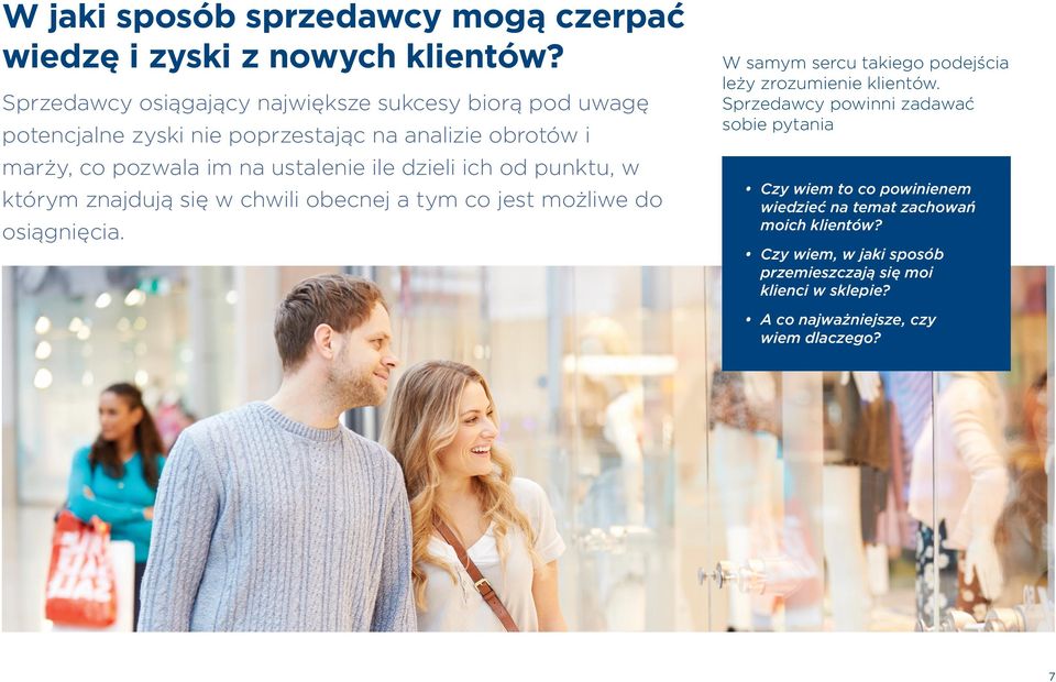 ile dzieli ich od punktu, w którym znajdują się w chwili obecnej a tym co jest możliwe do osiągnięcia.