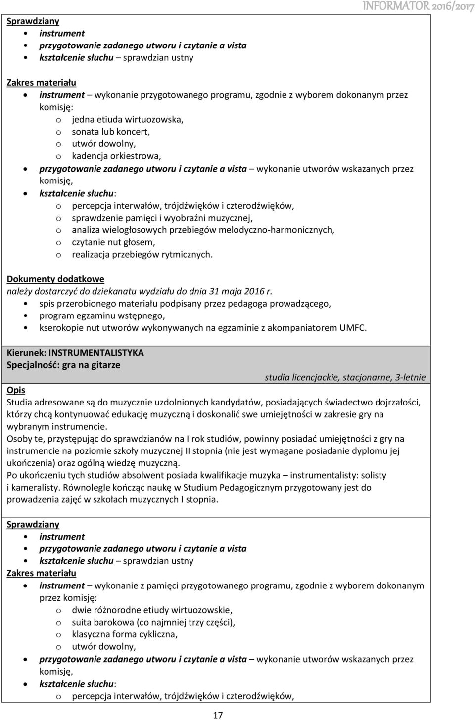 instrument wykonanie z pamięci przygotowanego programu, zgodnie z wyborem dokonanym przez o dwie