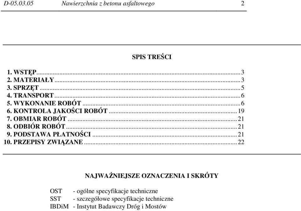 ODBIÓR ROBÓT... 21 9. PODSTAWA PŁATNOŚCI... 21 10. PRZEPISY ZWIĄZANE.