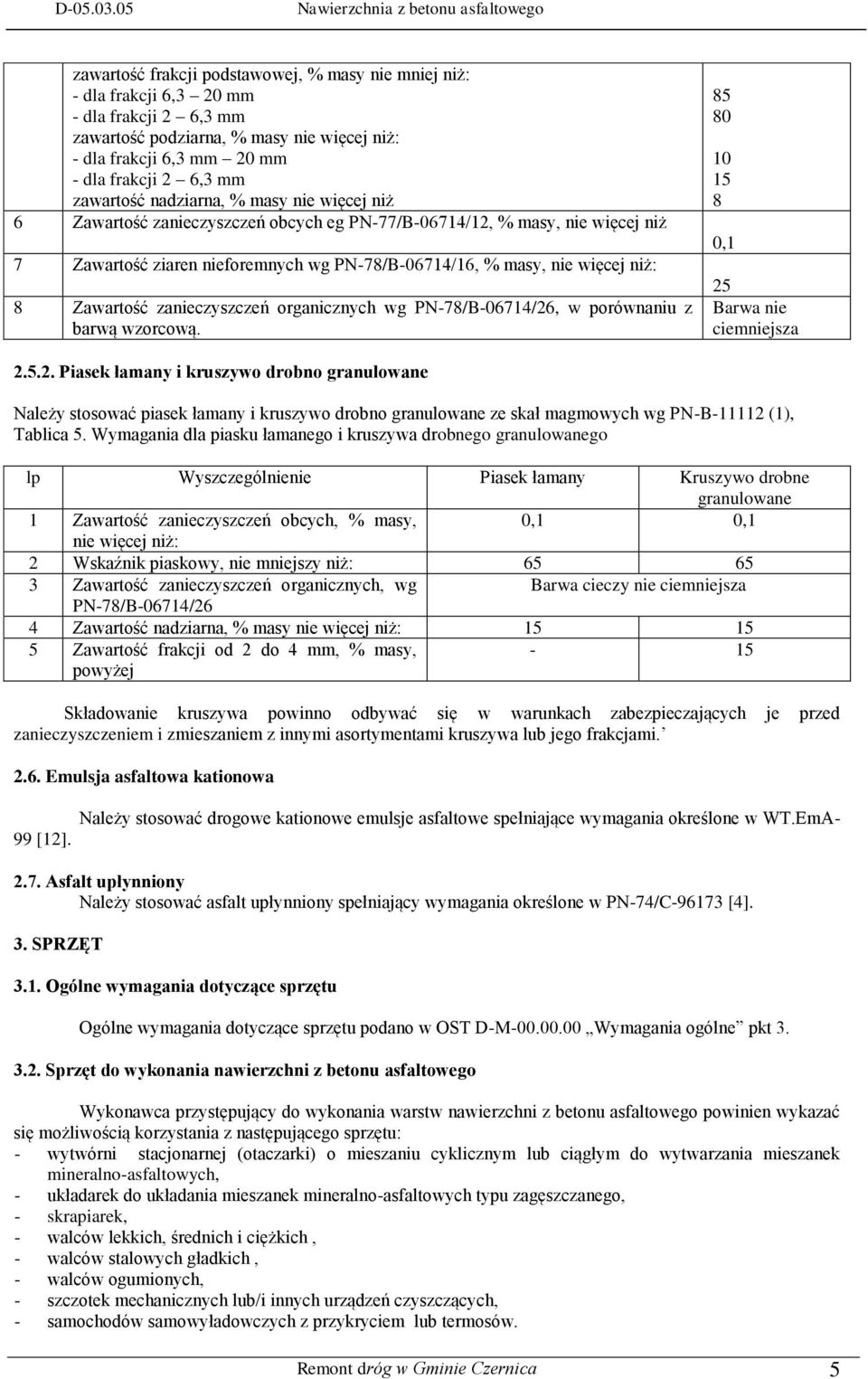 Zawartość zanieczyszczeń organicznych wg PN-78/B-06714/26