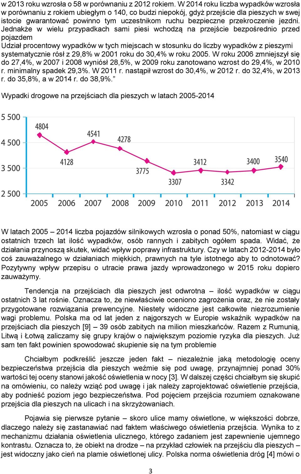 przekroczenie jezdni.