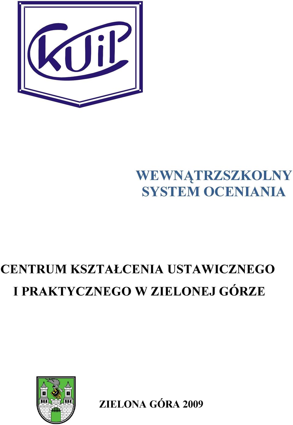 KSZTAŁCENIA USTAWICZNEGO I