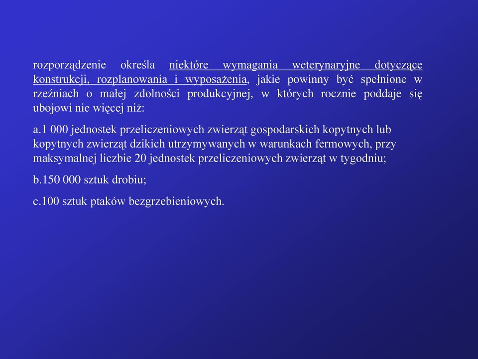 1 000 jednostek przeliczeniowych zwierząt gospodarskich kopytnych lub kopytnych zwierząt dzikich utrzymywanych w warunkach