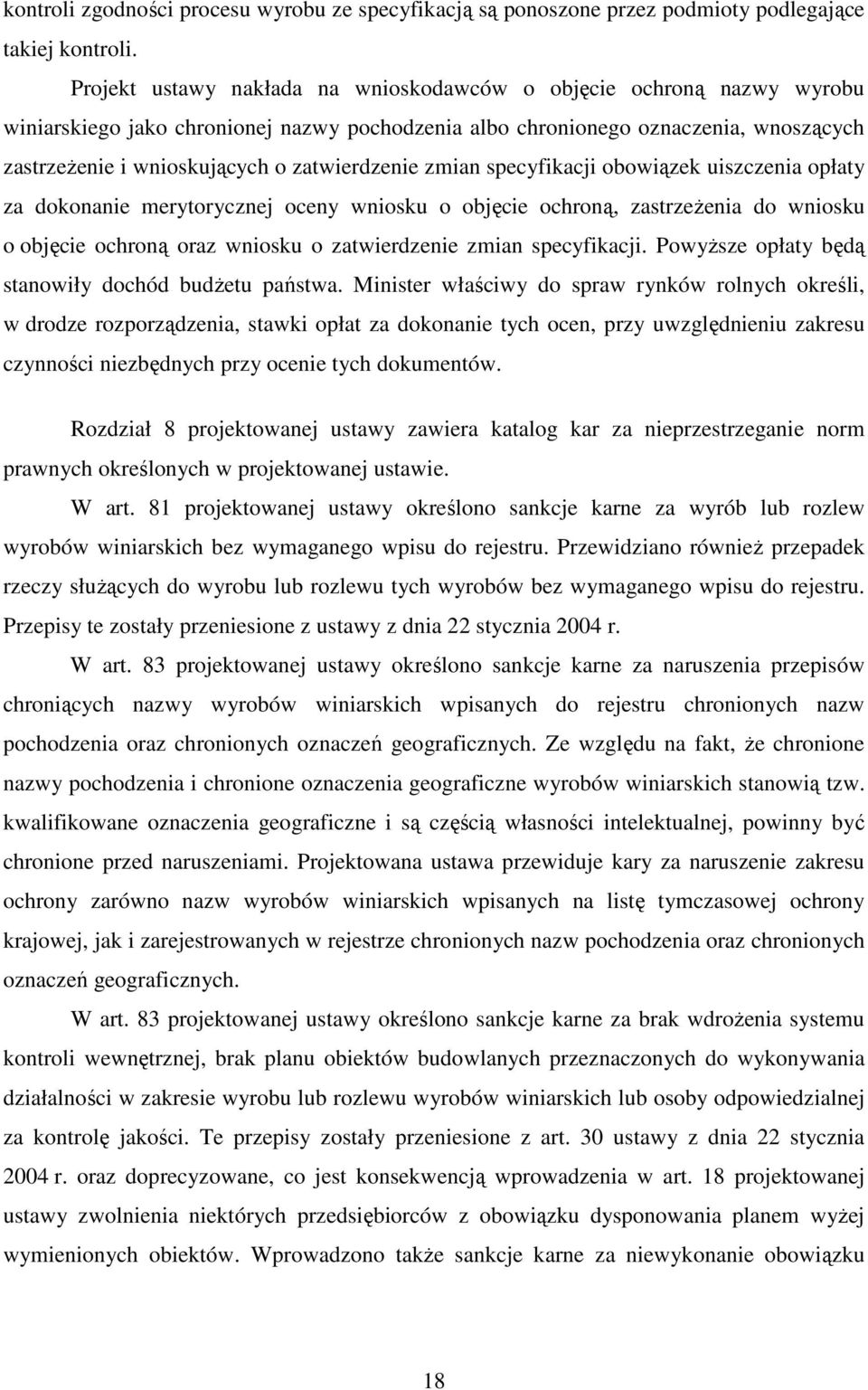 zatwierdzenie zmian specyfikacji obowiązek uiszczenia opłaty za dokonanie merytorycznej oceny wniosku o objęcie ochroną, zastrzeżenia do wniosku o objęcie ochroną oraz wniosku o zatwierdzenie zmian