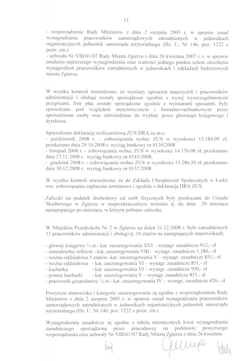 r. w sprawie ustalenia najniższego wynagrodzenia oraz wartości jednego punktu celem określenia wynagrodzeń pracowników zatrudnionych w jednostkach i zakładach budżetowych miasta Zgierza.