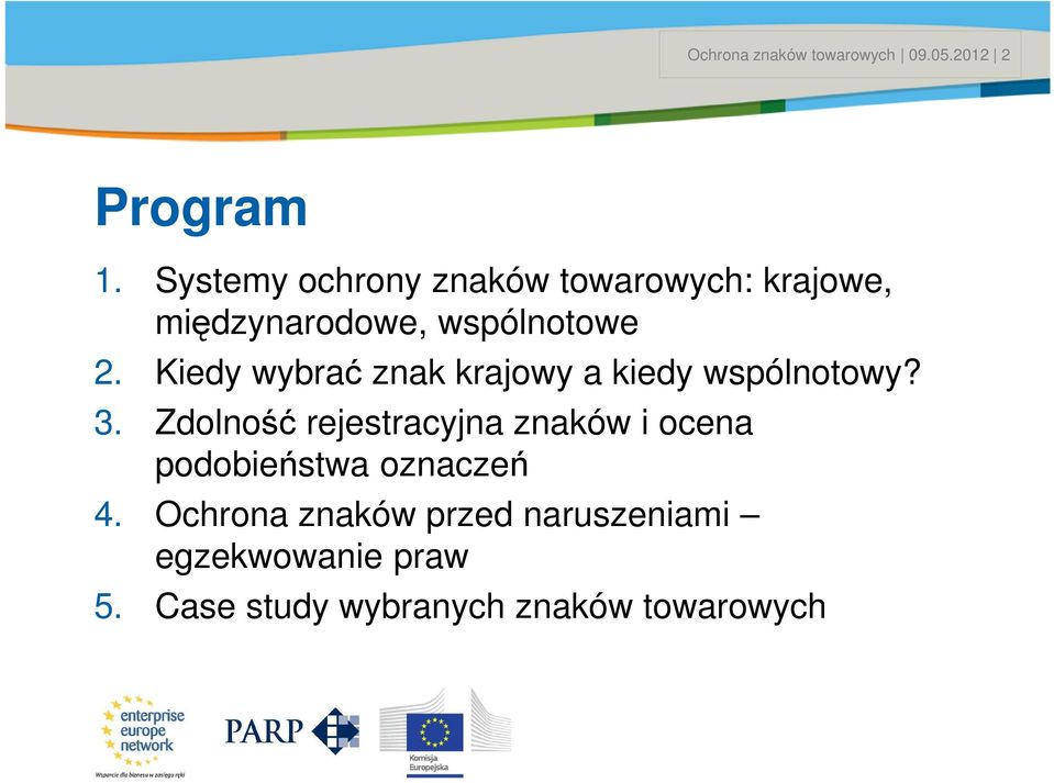 Kiedy wybrać znak krajowy a kiedy wspólnotowy? 3.