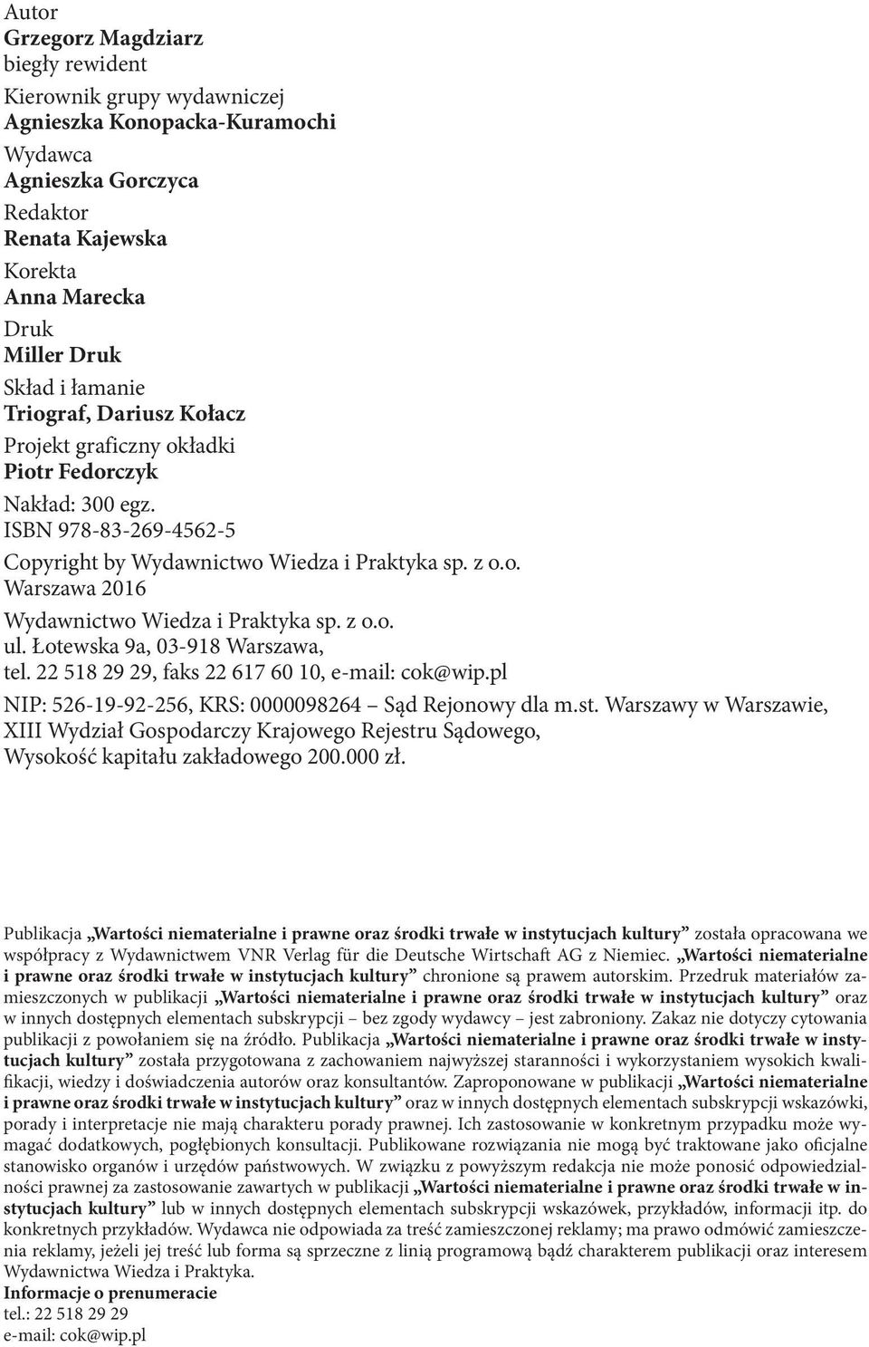 z o.o. ul. Łotewska 9a, 03-918 Warszawa, tel. 22 518 29 29, faks 22 617 60 10, e-mail: cok@wip.pl NIP: 526-19-92-256, KRS: 0000098264 Sąd Rejonowy dla m.st.