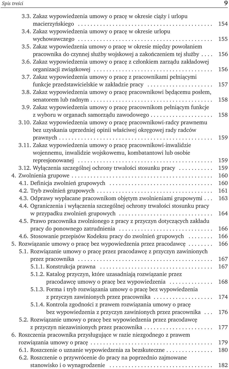 3.5. Zakaz wypowiedzenia umowy o pracę w okresie między powołaniem pracownika do czynnej służby wojskowej a zakończeniem tej służby.... 156 