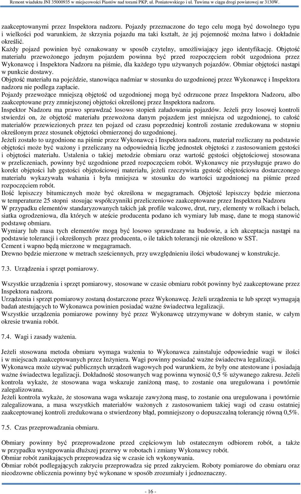 Każdy pojazd powinien być oznakowany w sposób czytelny, umożliwiający jego identyfikację.