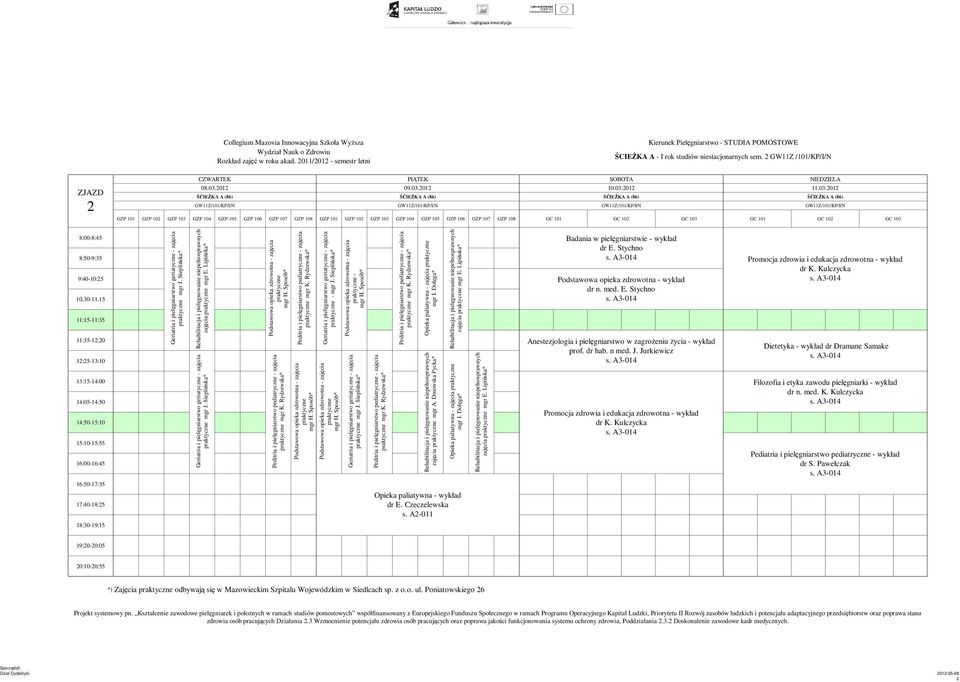 Lipińska* Dietetyka - wykład dr Dramane Samake * * * - * - * Opieka paliatywna - wykład dr E. Czeczelewska s.
