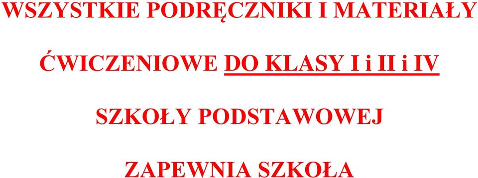 KLASY I i II i IV SZKOŁY