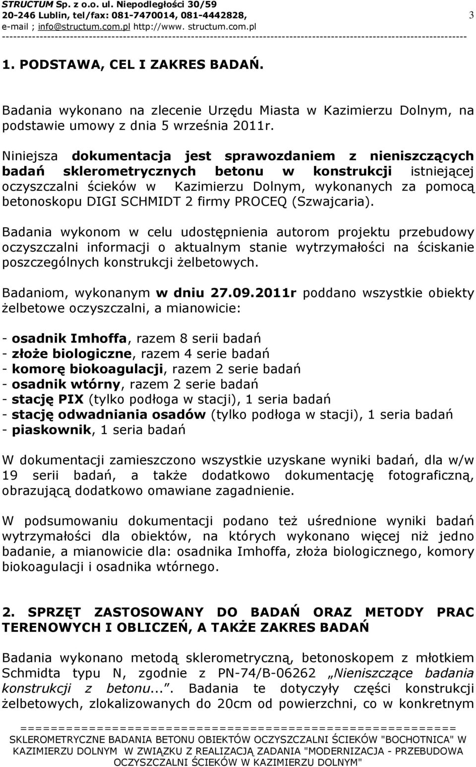 SCHMIDT 2 firmy PROCEQ (Szwajcaria).