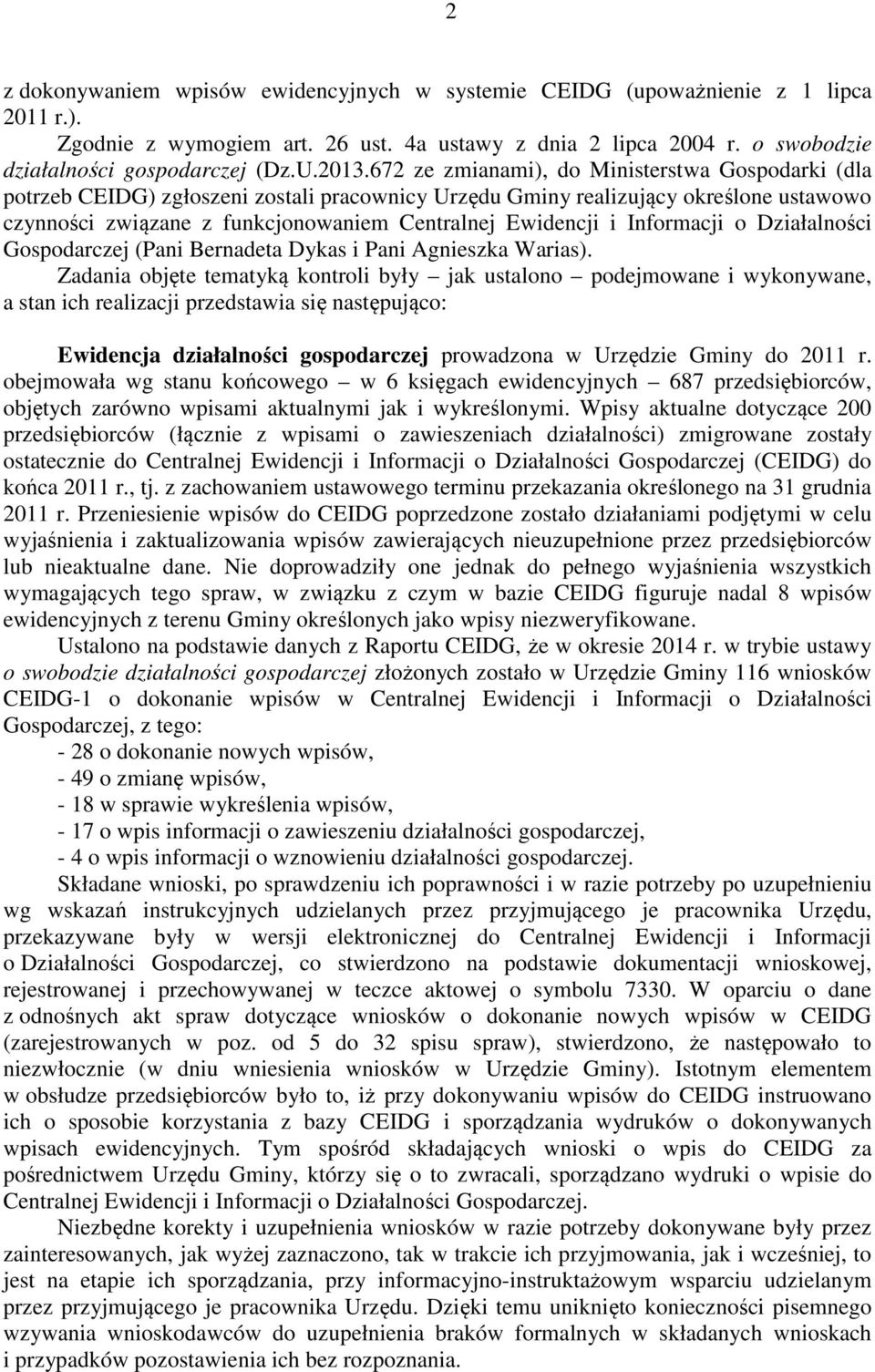 Ewidencji i Informacji o Działalności Gospodarczej (Pani Bernadeta Dykas i Pani Agnieszka Warias).