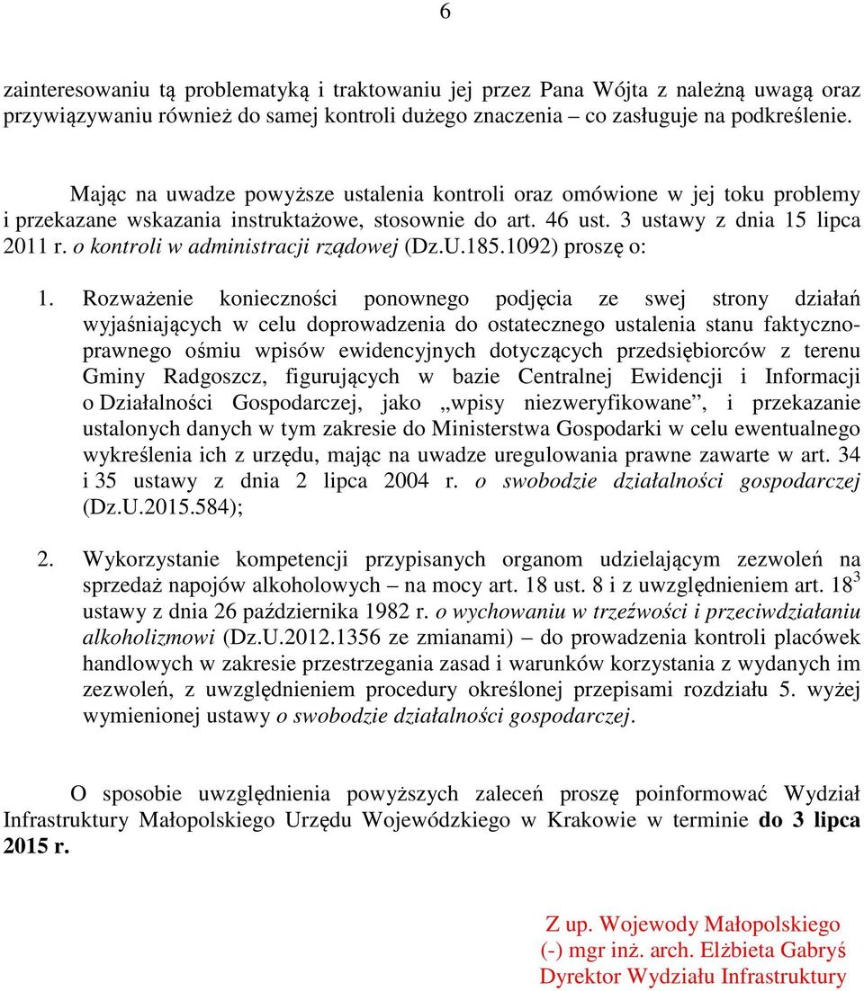 o kontroli w administracji rządowej (Dz.U.185.1092) proszę o: 1.