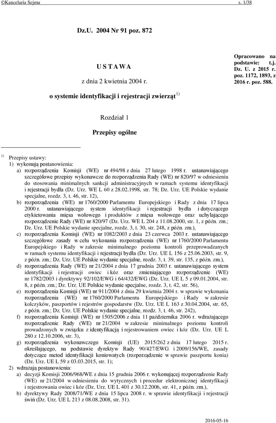 ustanawiającego szczegółowe przepisy wykonawcze do rozporządzenia Rady (WE) nr 820/97 w odniesieniu do stosowania minimalnych sankcji administracyjnych w ramach systemu identyfikacji i rejestracji