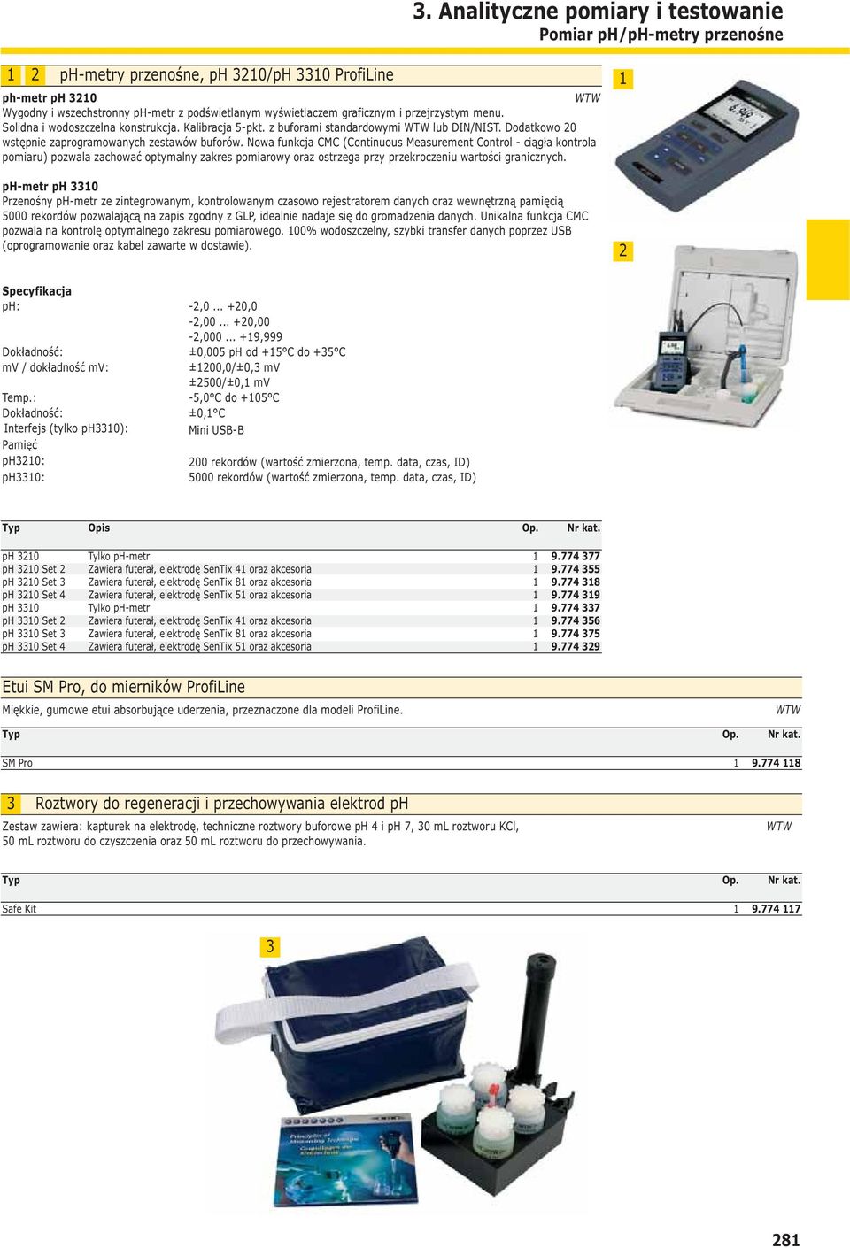 Nowa funkcja CMC (Continuous Measurement Control - ciągła kontrola pomiaru) pozwala zachować optymalny zakres pomiarowy oraz ostrzega przy przekroczeniu wartości granicznych.