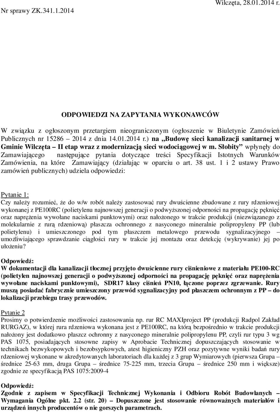 ) na Budowę sieci kanalizacji sanitarnej w Gminie Wilczęta II etap wraz z modernizacją sieci wodociągowej w m.