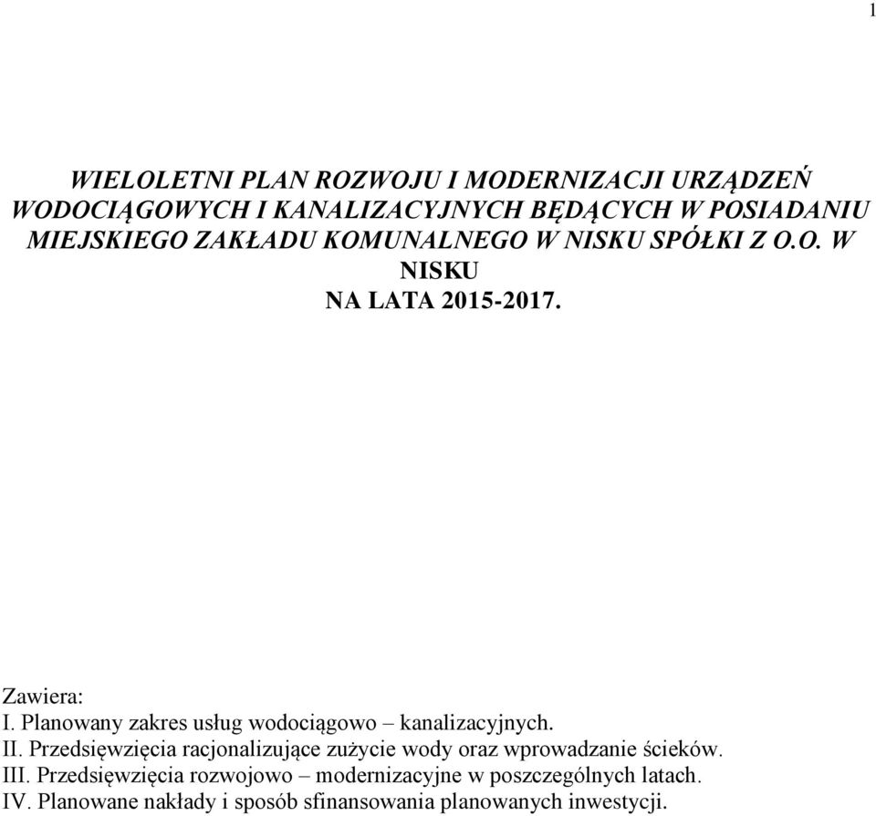 Planowany zakres usług wodociągowo kanalizacyjnych. II.