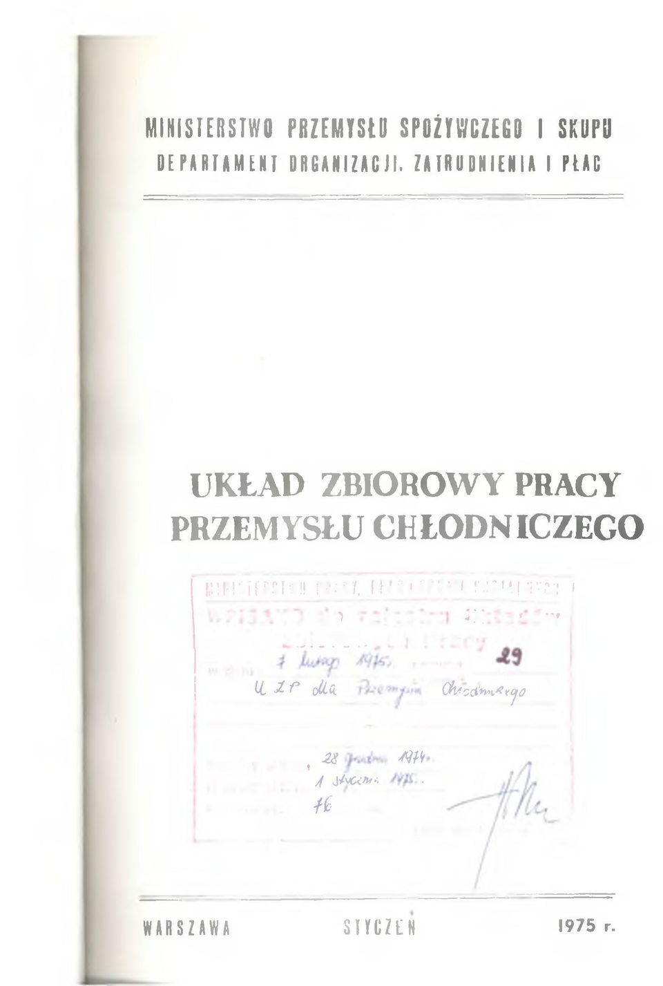 Z A T R U D N I E N I A I P U D UKŁAD ZBIOROWY PRACY PRZEMYSŁU